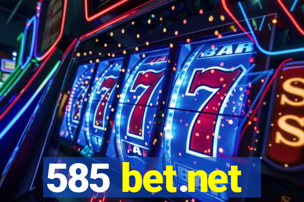 585 bet.net